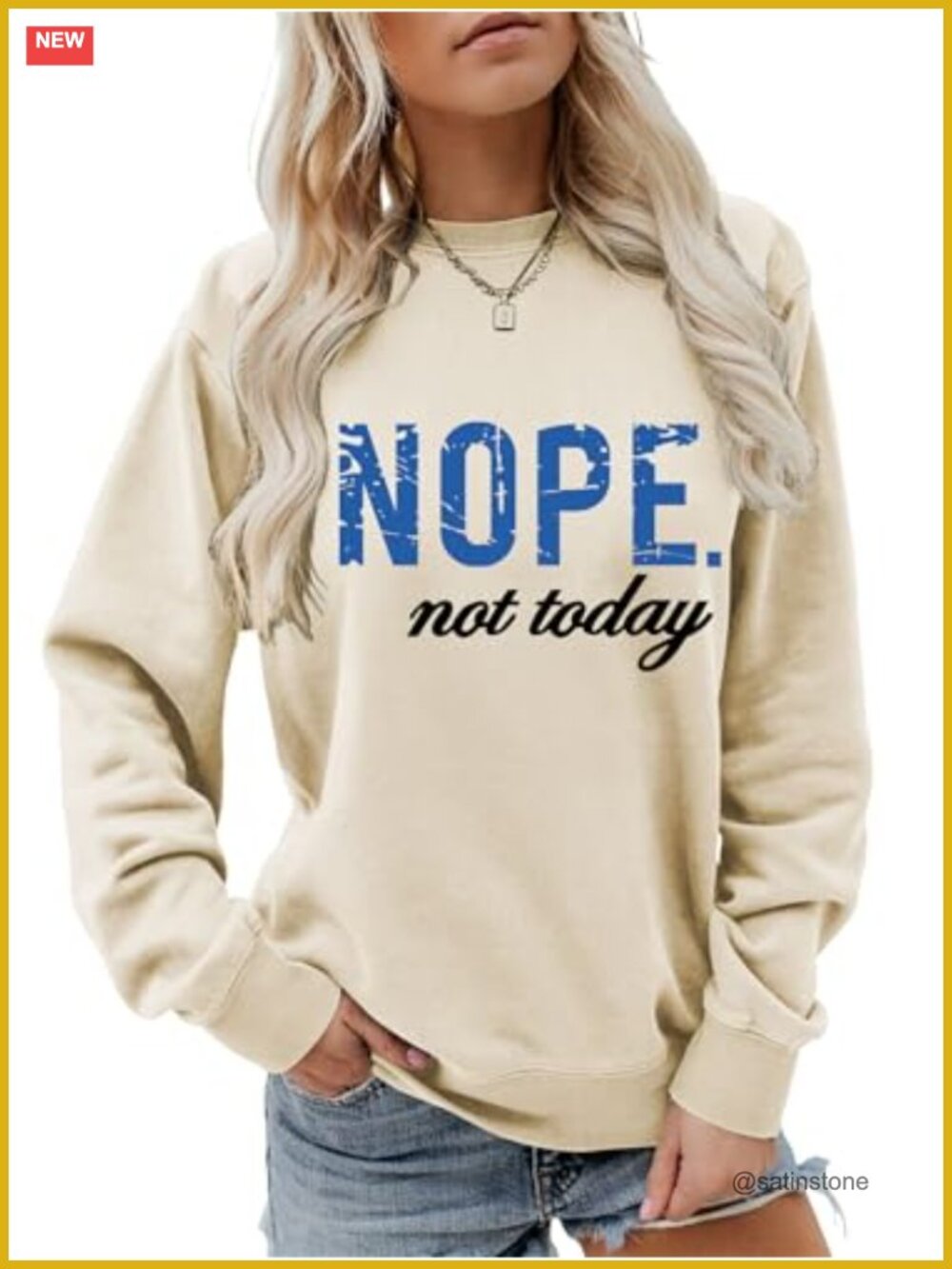 Nope Not Today Funny Graphic Crew Neck Sweatshirt Women Long Sleeve